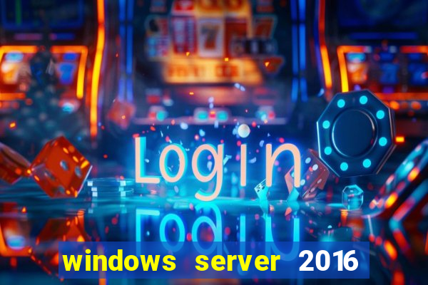 windows server 2016 download iso pt-br